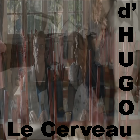 Le Cerveau d'Hugo