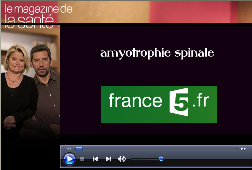 Le Magazine de Sant de France5 - Amyotrophie Spinale